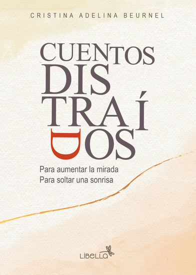 Cuentos distraídos - Para aumentar la mirada para soltar una sonrisa - cover