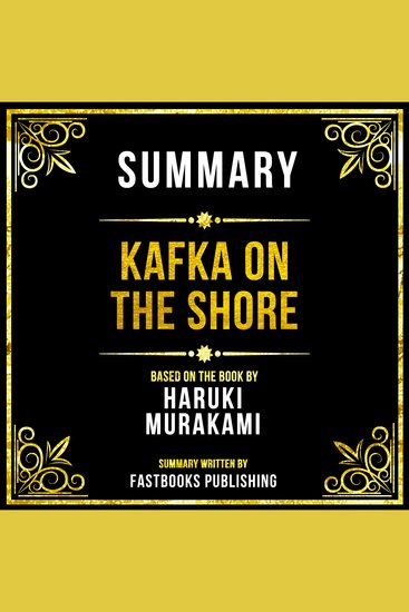 Summary - Kafka On The Shore - Based On The Book By Haruki Murakami - cover