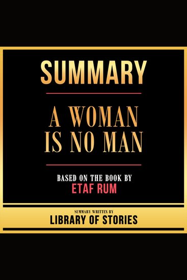 Summary - A Woman Is No Man - Based On The Book By Etaf Rum - cover