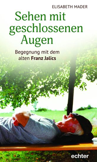 Sehen mit geschlossenen Augen - Begegnung mit dem alten Franz Jalics - cover