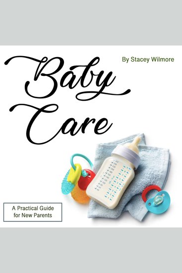 Baby Care - A Practical Guide for New Parents - cover