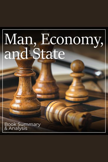 Man Economy and State: Book Summary & Analysis - cover