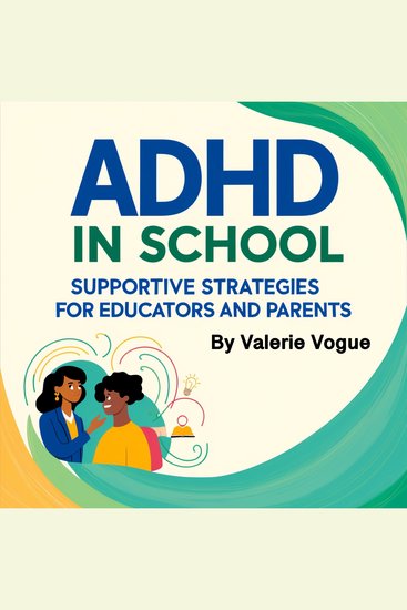 ADHD in School - Supportive Strategies for Educators and Parents - cover