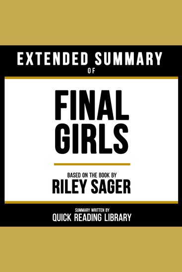 Extended Summary - Final Girls - Based On The Book By Riley Sager - cover
