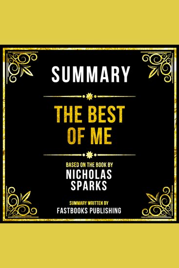 Summary - The Best Of Me - Based On The Book By Nicholas Sparks - cover