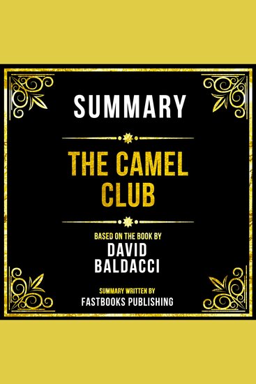 Summary - The Camel Club - Based On The Book By David Baldacci - cover