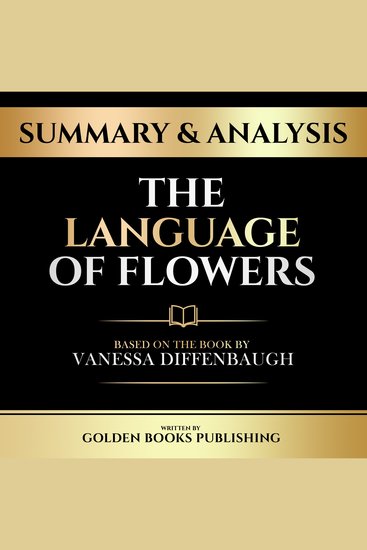 Summary & Analysis - The Language Of Flowers - Based On The Book By Vanessa Diffenbaugh - cover