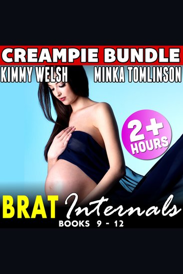 Brat Internals Erotica Bundle 3 : Books 9 - 12 (Virgin Breeding Age Gap Erotica Collection) - cover