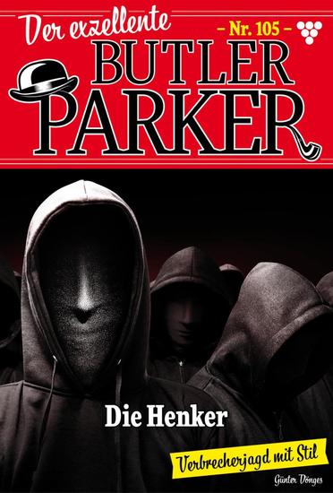 Die Henker - Der exzellente Butler Parker 105 – Kriminalroman - cover