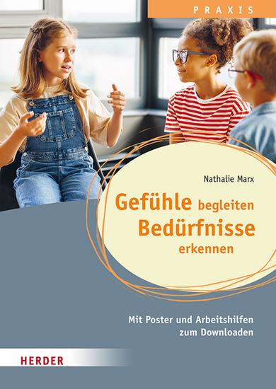 Gefühle begleiten Bedürfnisse erkennen in der Ganztagsschule - Mit  Poster und Arbeitshilfen zum Downloaden   - cover