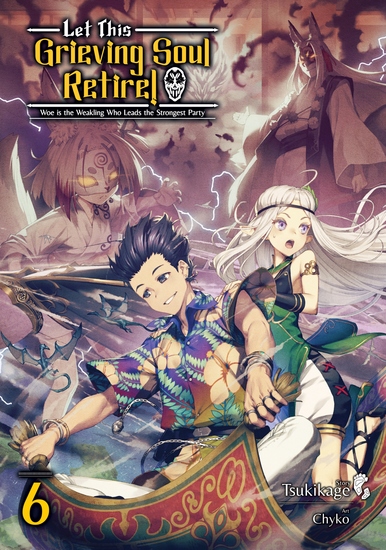 Let This Grieving Soul Retire: Volume 6 (Light Novel) - cover