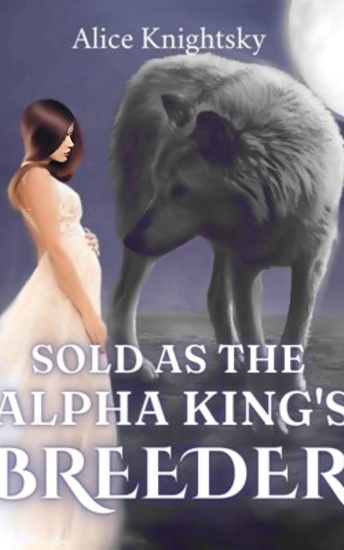 Sold as the Alpha King‘s Breeder - cover