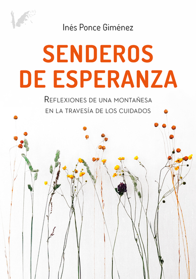 Senderos de esperanza - Reflexiones de una montañesa en la travesía de los cuidados - cover