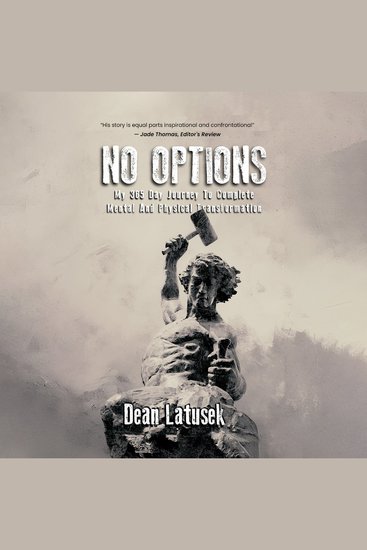 NO OPTIONS - My 365-Day Journey To Complete Mental And Physical Transformation - cover