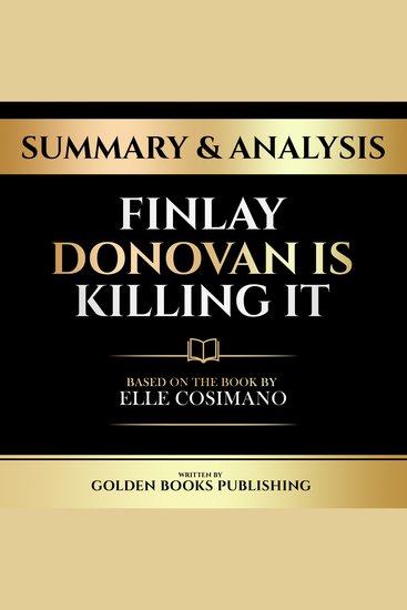Summary & Analysis - Finlay Donovan Is Killing It - Based On The Book By Elle Cosimano - cover