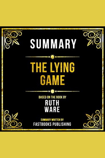 Summary - The Lying Game - Based On The Book By Ruth Ware - cover