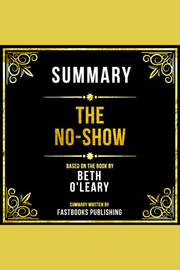 Summary - The No-Show - Based On The Book By Beth O'leary - cover