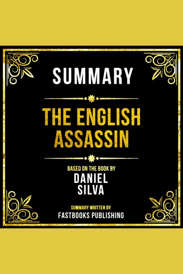 Summary - The English Assassin - Based On The Book By Daniel Silva - cover