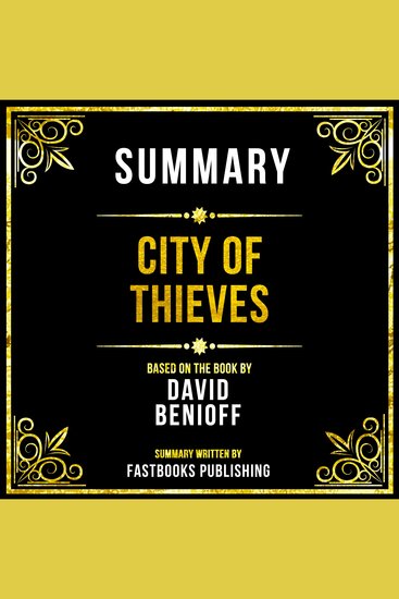 Summary - City Of Thieves - Based On The Book By David Benioff - cover