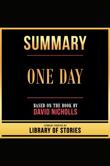 Summary - One Day - Based On The Book By David Nicholls - cover