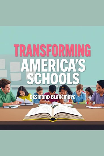Transforming America's Schools: The Battle for Clarity and Truth - "Transform American schools today! Unlock engaging audio lessons crafted for clarity and educational truth" - cover