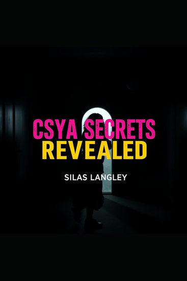 CSYA+ Secrets Revealed: Transform Your Cybersecurity Skills Effortlessly - "Unlock your cybersecurity potential! Dive into powerful audio lessons for unparalleled skill advancement!" - cover