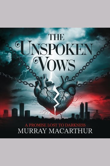 Unspoken Vows The - A Promise Lost to Darkness - cover