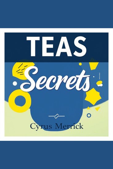 TEAS Secrets: Transform Your Nursing Journey with Confidence! - "Master the TEAS! Discover dynamic audio lessons that fuel your nursing aspirations with confidence!" - cover