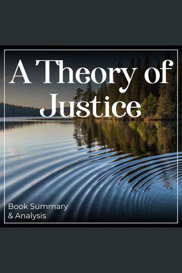 Theory of Justice A: Book Summary & Analysis - cover