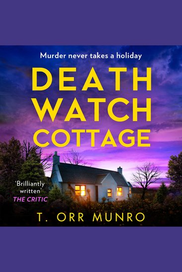 Death Watch Cottage: a tense new crime thriller forensics mystery for 2026 for fans of Ann Cleeves - cover