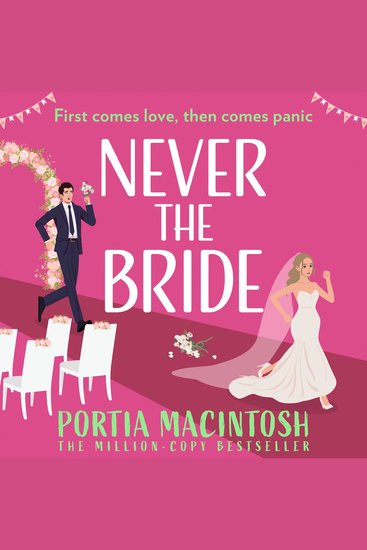 Never the Bride: A laugh-out-loud forced proximity rom-com from the author of Wish You Were Here- perfect for fans of Tessa Bailey and Emily Henry! - cover