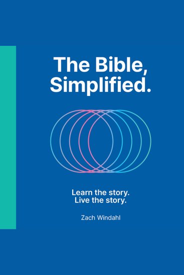 The Bible Simplified - Learn the Story Live the Story - cover