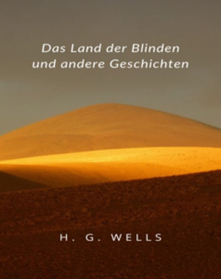 Das Land der Blinden und andere Geschichten (übersetzt) - cover