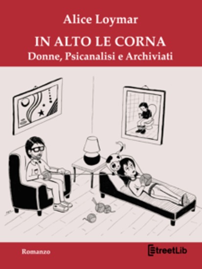 In Alto Le Corna - Donne Psicanalisi e Archiviati - cover