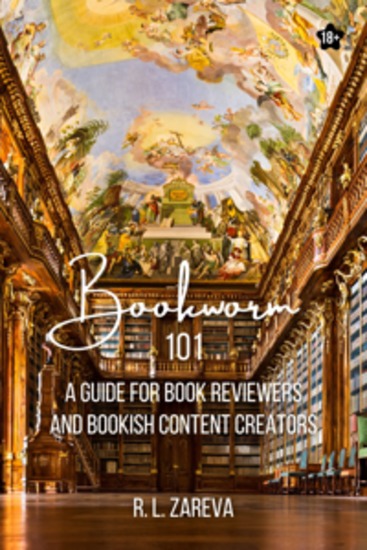 Bookworm 101 - A Guide for Book Reviewers and Bookish Content Creators - cover
