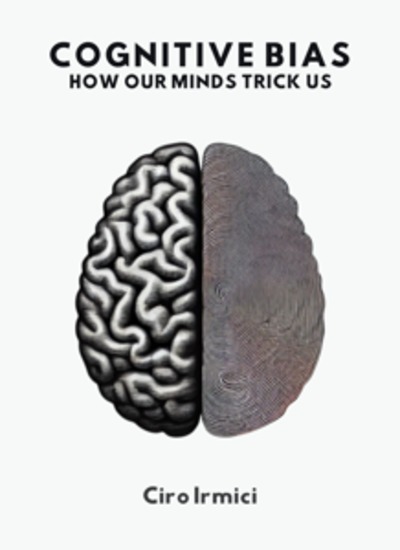 Cognitive Bias: How Our Minds Trick Us - Micro Book - C2 - Series Human Psychology Explored - cover
