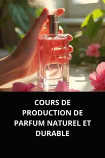 Cours de production de parfum naturel et durable - cover