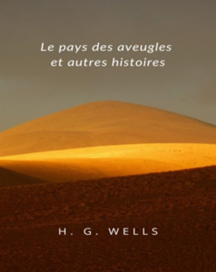 Le pays des aveugles et autres histoires (traduit) - cover