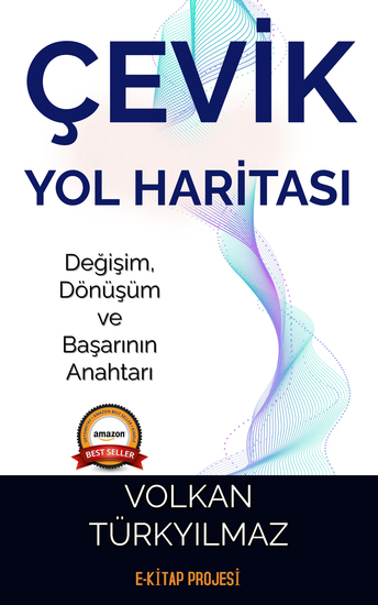 Çevik Yol Haritası - “Değişim Dönüşüm ve Başarının Anahtarı” - cover