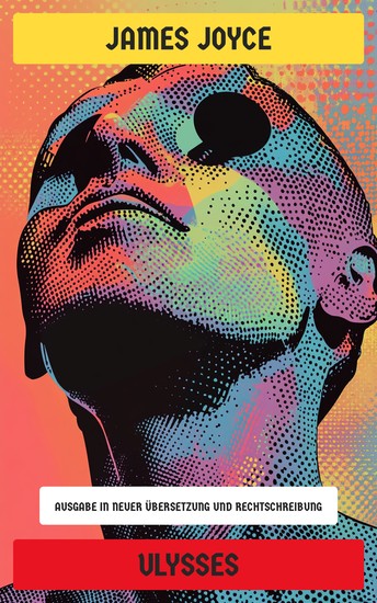 Ulysses - Ausgabe in neuer Übersetzung und Rechtschreibung - cover