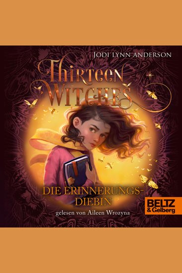 Thirteen Witches - Die Erinnerungsdiebin - Band 1 der Reihe 13 Witches - cover