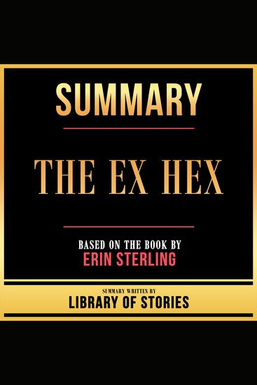 Summary - The Ex Hex - Based On The Book By Erin Sterling - cover