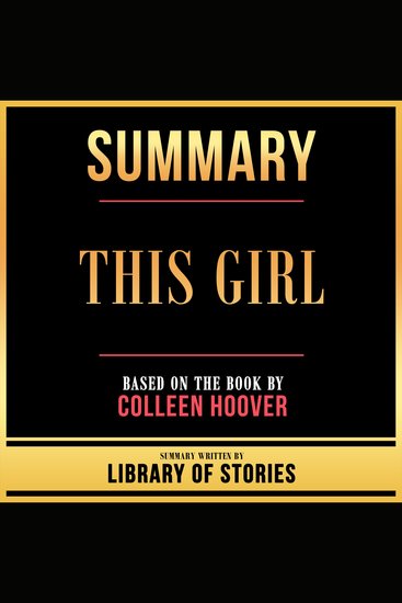 Summary - This Girl - Based On The Book By Colleen Hoover - cover