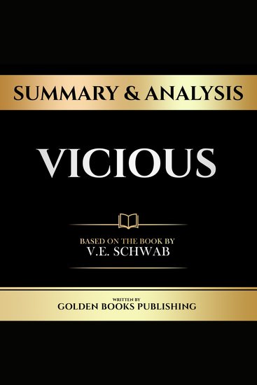 Summary & Analysis - Vicious - Based On The Book By VE Schwab - cover