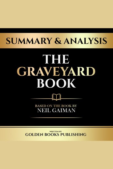 Summary & Analysis - The Graveyard Book - Based On The Book By Neil Gaiman - cover