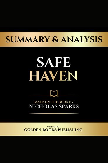 Summary & Analysis - Safe Haven - Based On The Book By Nicholas Sparks - cover