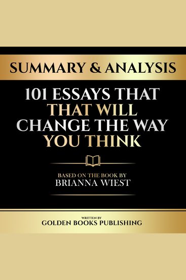 Summary & Analysis - 101 Essays That Will Change The Way You Think - Based On The Book By Brianna Wiest - cover