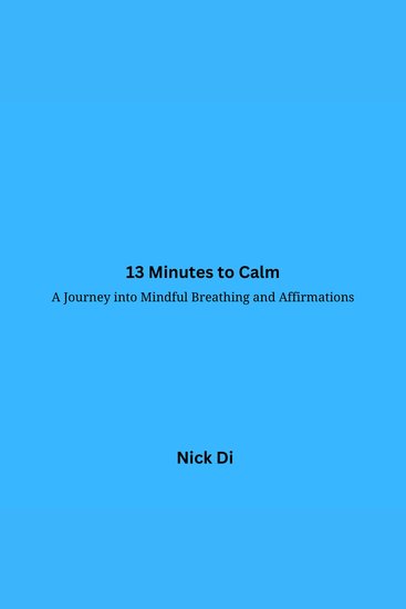 "13 minutes to calm" - A journey into Mindful Breathing - cover