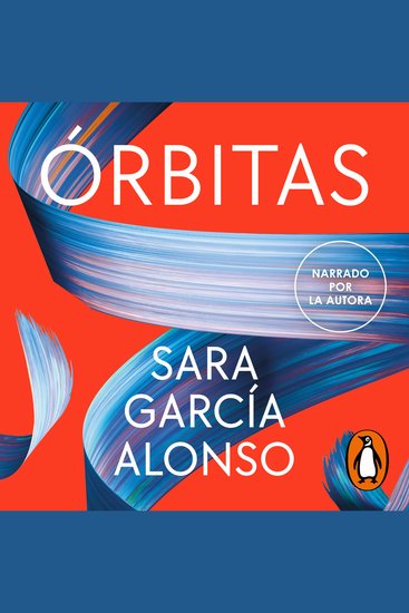 Órbitas - Apuntes de una vida en continua exploración - cover