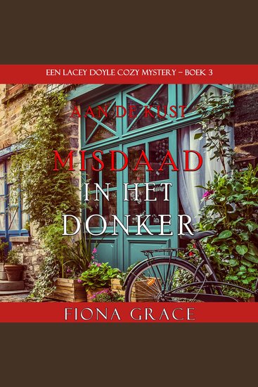 Misdaad in het Donker (Een Lacey Doyle Cozy Mystery – Boek 3) - Digitaal voorgelezen door een electronisch gegenereerde stem - cover